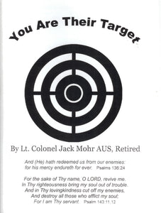 You Are Their Target  by Col. Jack Mohr