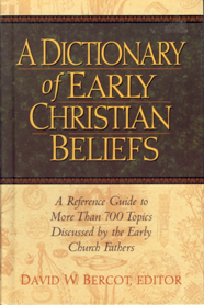 B-115 - A Dictionary of Early Christian Beliefs