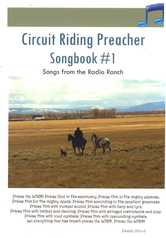 BR-011 - Circuit Riding Preacher Songbook #1 & 6 CDs  SOLD OUT