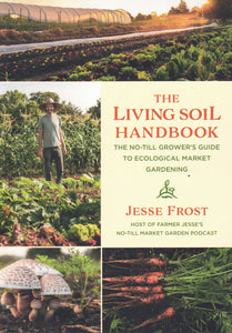 The Living Soil Handbook